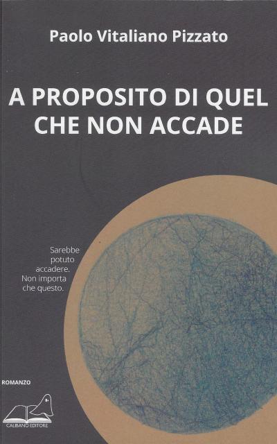 a proposito di quel che non accade