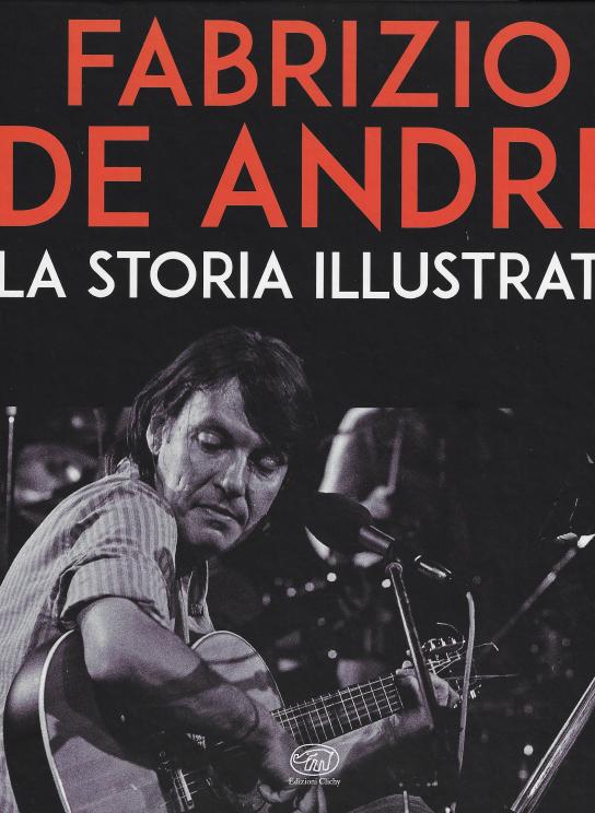 Fabrizio De André. La storia illustrata